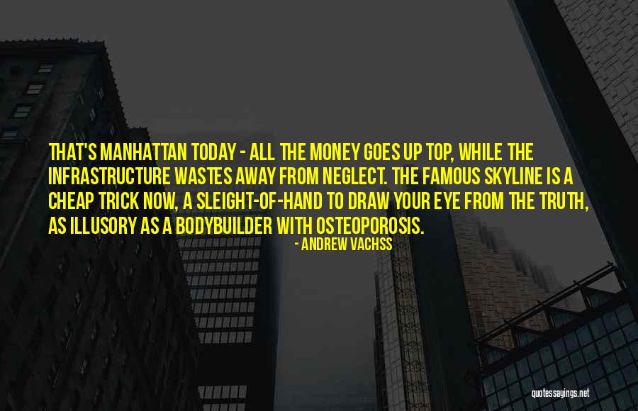 Manhattan Skyline Quotes By Andrew Vachss Manhattan Skyline Quotes By Andrew Vachss
