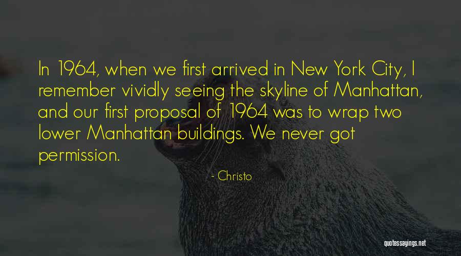 Manhattan Skyline Quotes By Christo Manhattan Skyline Quotes By Christo