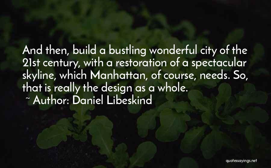 Manhattan Skyline Quotes By Daniel Libeskind