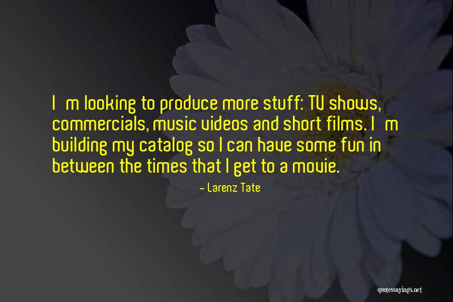 Manhattanism Quotes By Larenz Tate Manhattanism Quotes By Larenz Tate