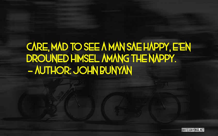 Manhid Siya Quotes By John Bunyan