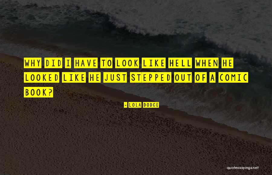 Manhole Steps Quotes By Lola Dodge Manhole Steps Quotes By Lola Dodge