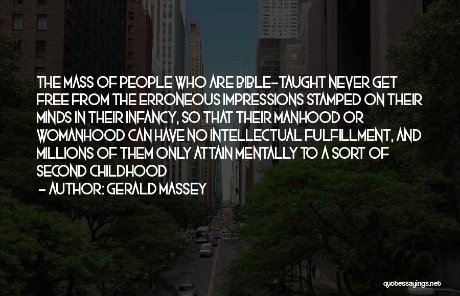 Manhood In Bible Quotes By Gerald Massey