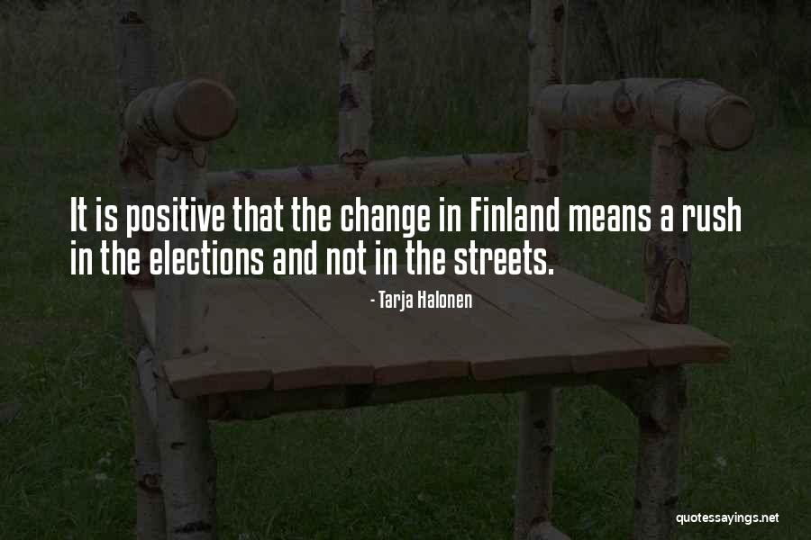 Manhunt Starkweather Quotes By Tarja Halonen Manhunt Starkweather Quotes By Tarja Halonen