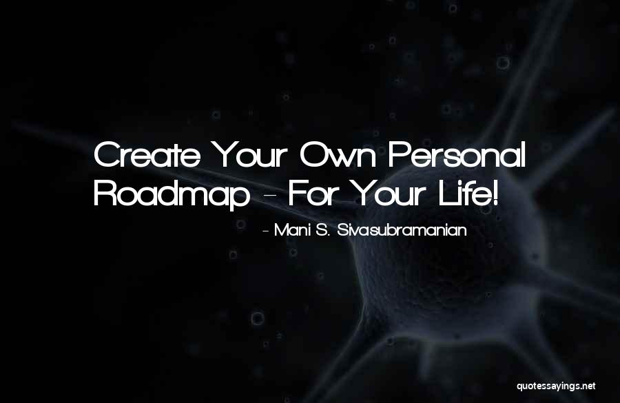 Mani S. Sivasubramanian Quotes 1011658 Mani S. Sivasubramanian Quotes 1011658