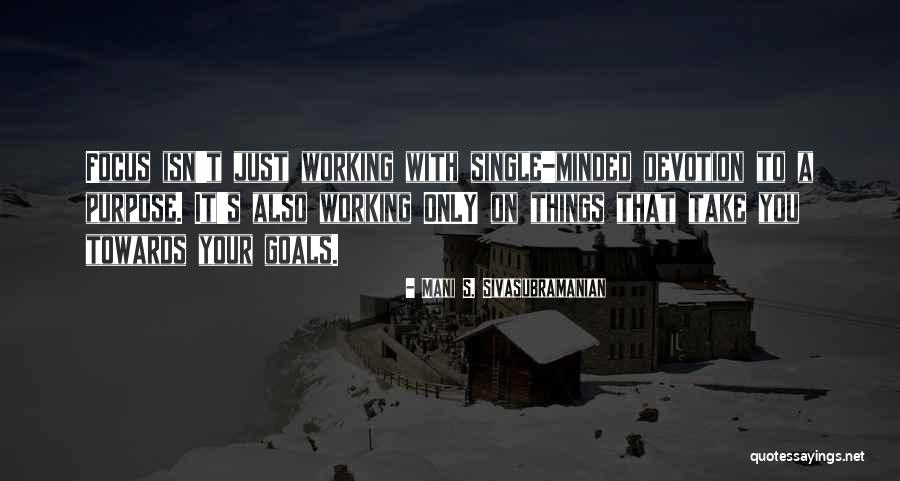 Mani S. Sivasubramanian Quotes 1246338 Mani S. Sivasubramanian Quotes 1246338