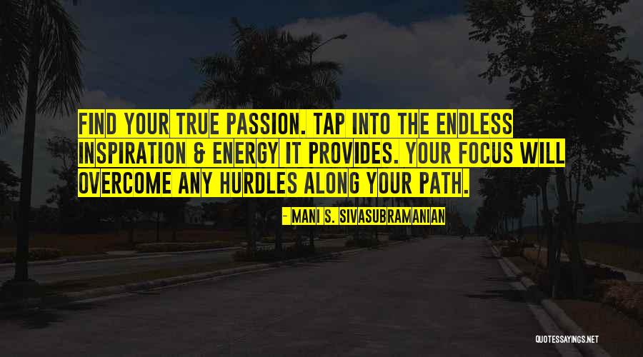 Mani S. Sivasubramanian Quotes 1492871 Mani S. Sivasubramanian Quotes 1492871