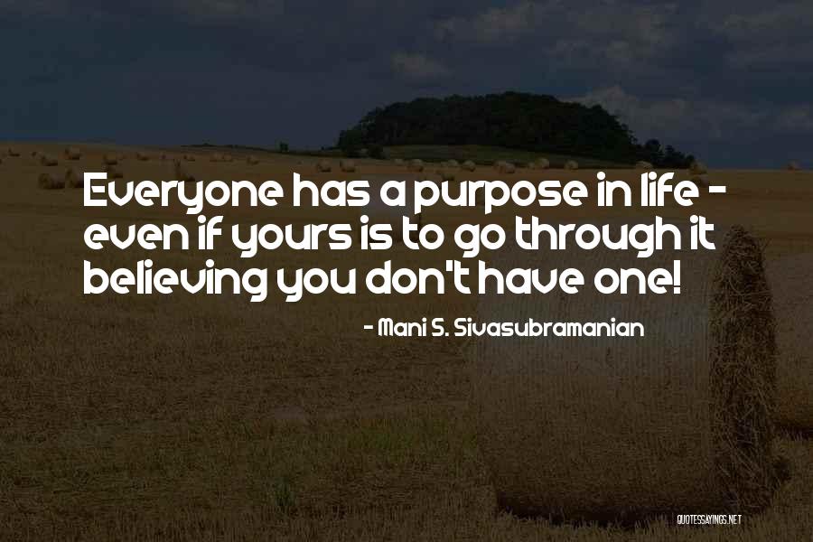 Mani S. Sivasubramanian Quotes 2181890 Mani S. Sivasubramanian Quotes 2181890