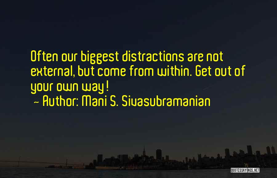 Mani S. Sivasubramanian Quotes 340135