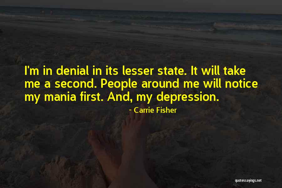 Mania And Depression Quotes By Carrie Fisher