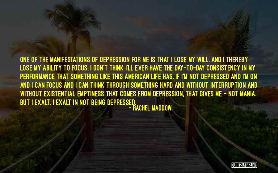 Mania And Depression Quotes By Rachel Maddow