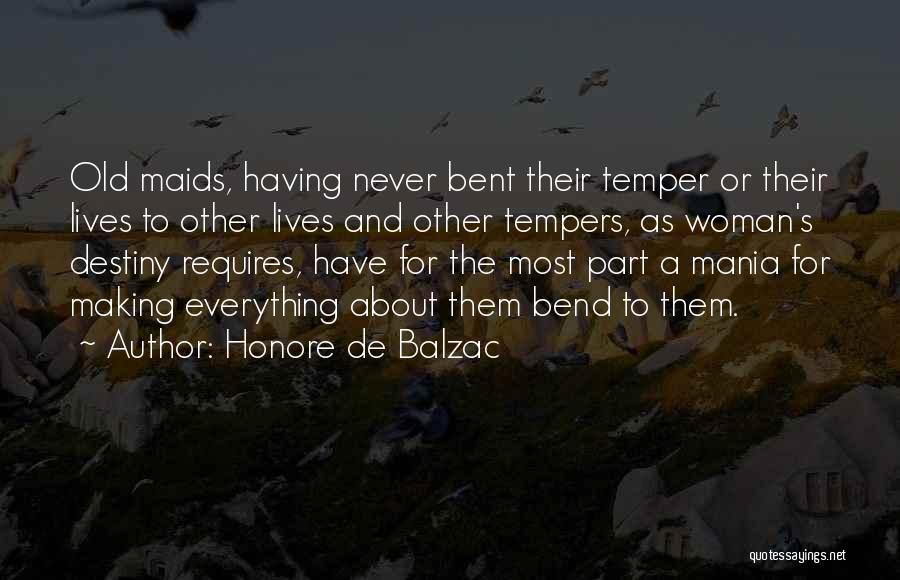 Mania Quotes By Honore De Balzac