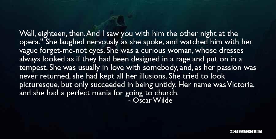 Mania Quotes By Oscar Wilde