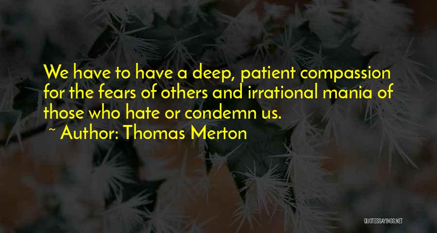 Mania Quotes By Thomas Merton