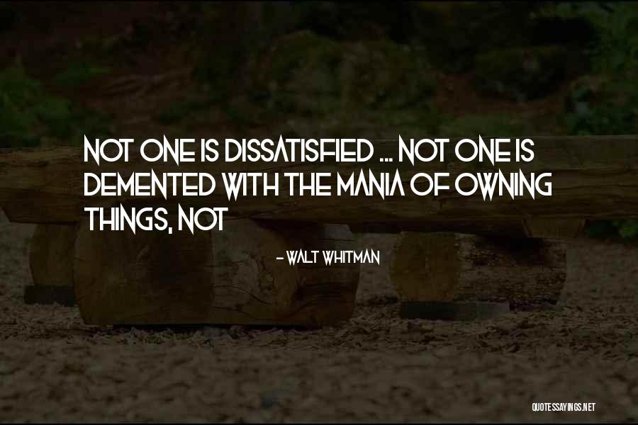Mania Quotes By Walt Whitman Mania Quotes By Walt Whitman