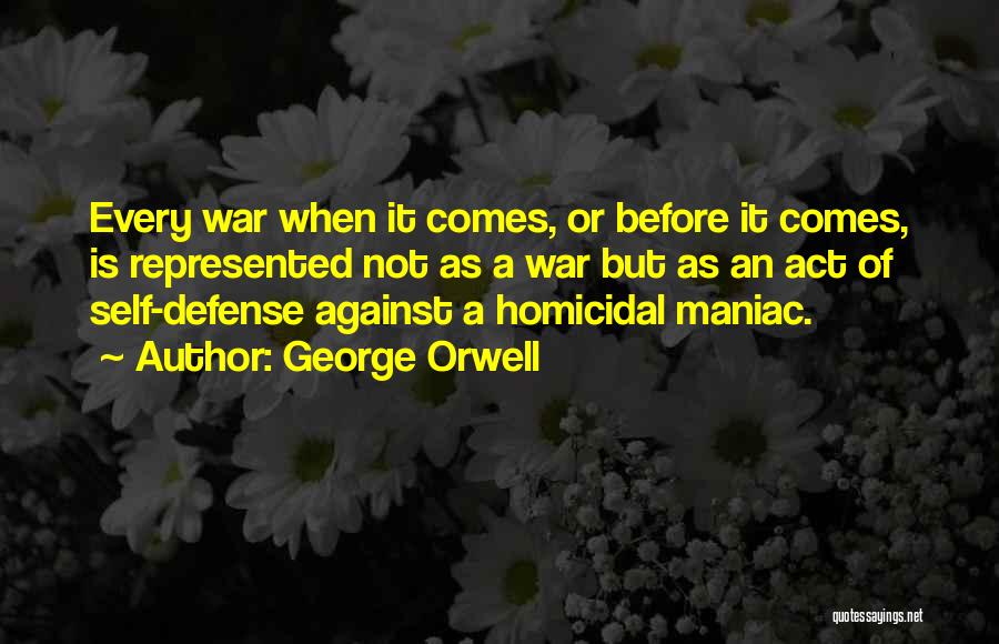 Maniac Quotes By George Orwell