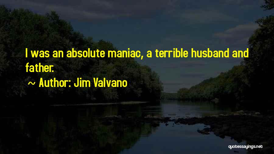 Maniac Quotes By Jim Valvano