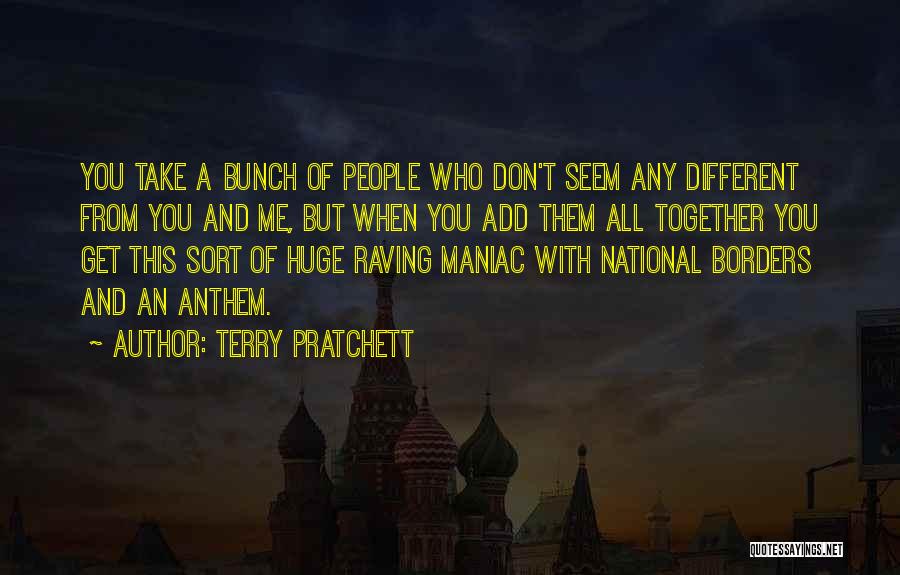 Maniac Quotes By Terry Pratchett