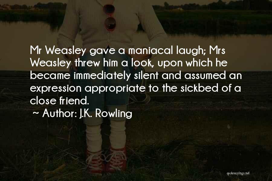 Maniacal Quotes By J.K. Rowling