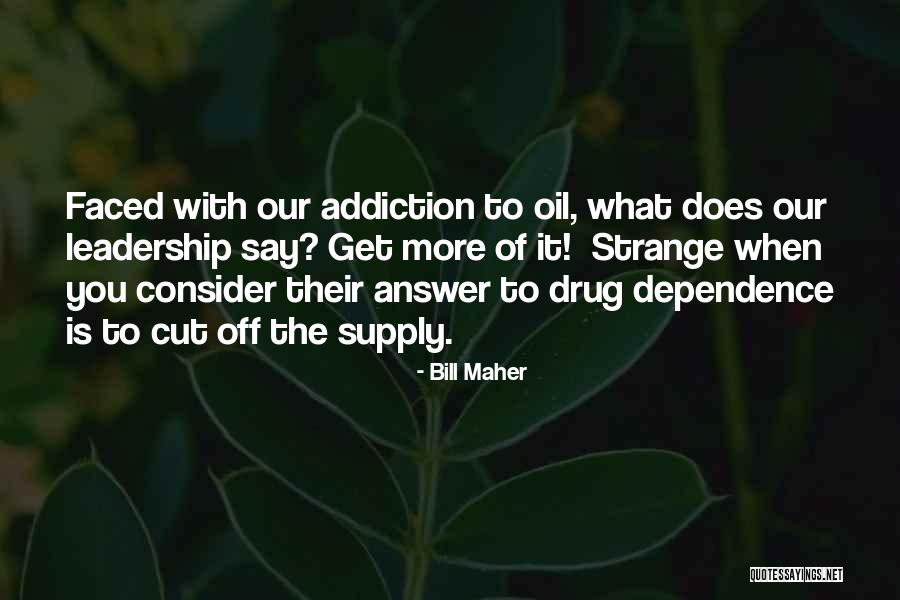 Maniaco Do Parque Quotes By Bill Maher Maniaco Do Parque Quotes By Bill Maher