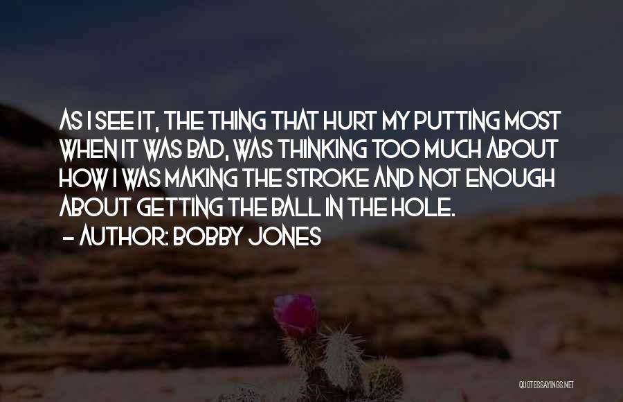 Maniant Quotes By Bobby Jones