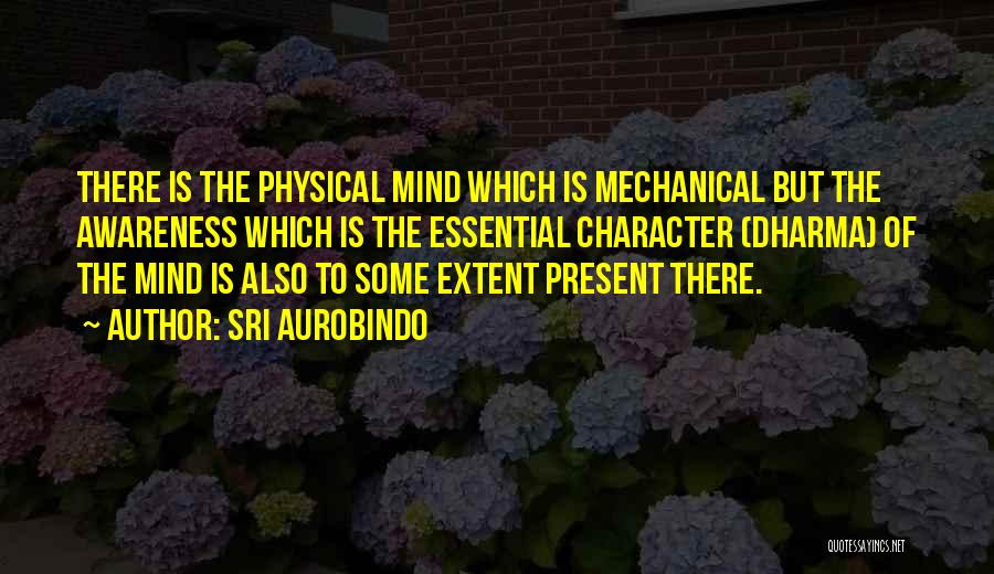 Maniant Quotes By Sri Aurobindo