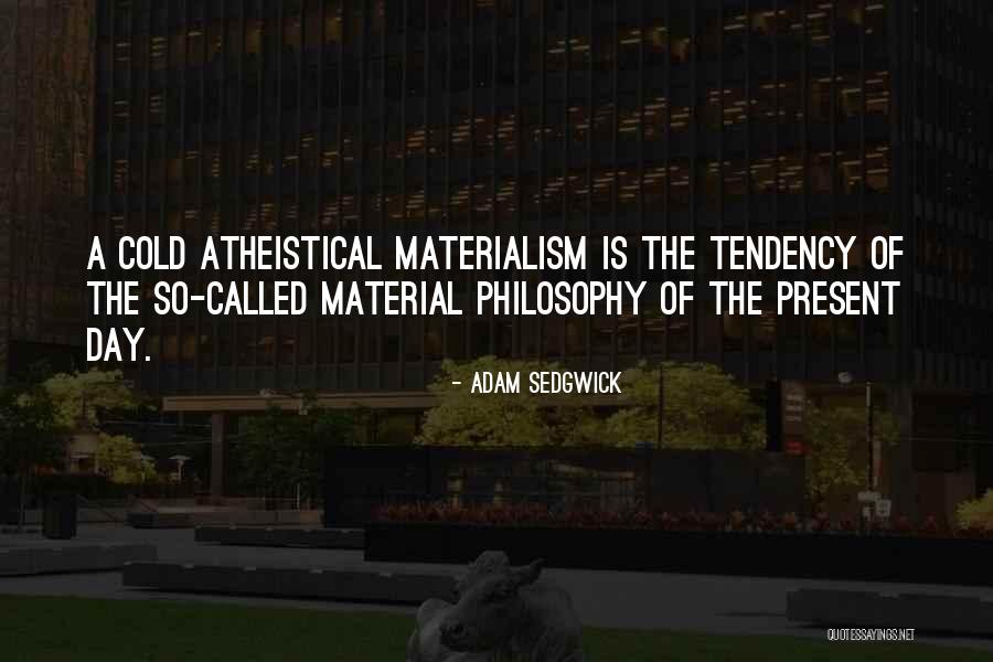 Maniatopoulos Sa Quotes By Adam Sedgwick Maniatopoulos Sa Quotes By Adam Sedgwick