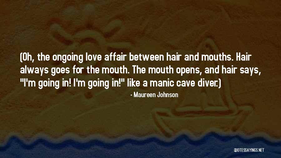 Manic Love Quotes By Maureen Johnson