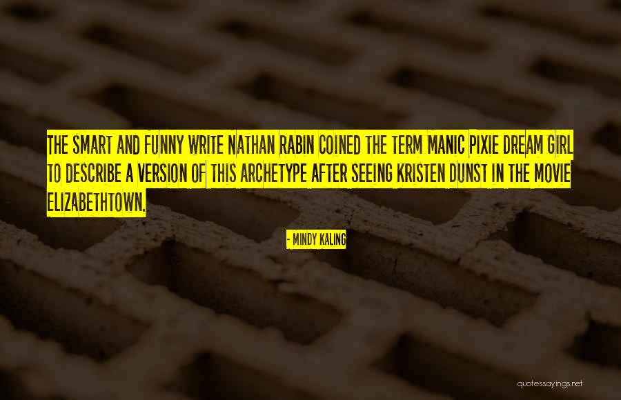 Manic Movie Quotes By Mindy Kaling Manic Movie Quotes By Mindy Kaling