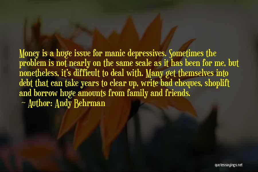 Manic Quotes By Andy Behrman