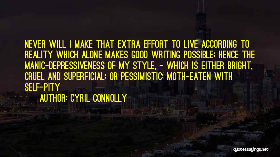 Manic Quotes By Cyril Connolly