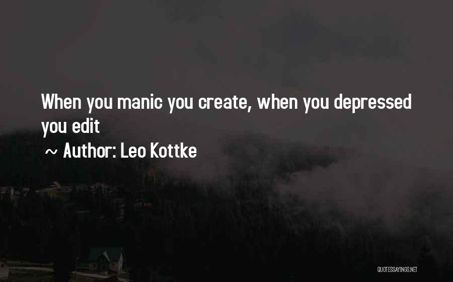 Manic Quotes By Leo Kottke