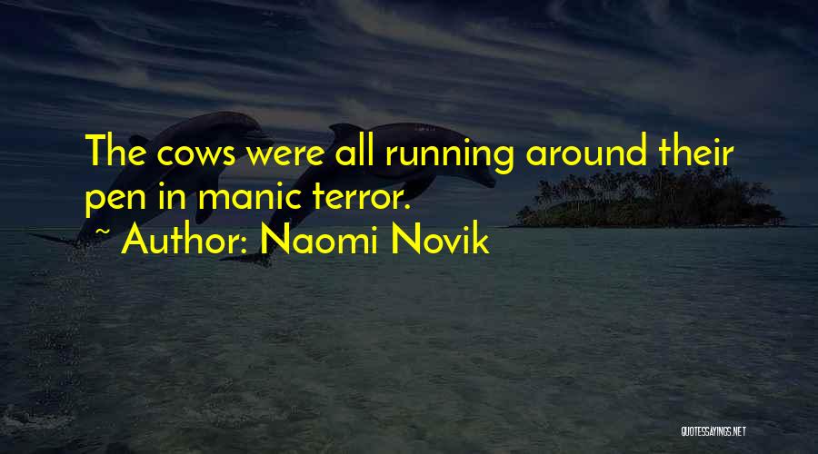 Manic Quotes By Naomi Novik