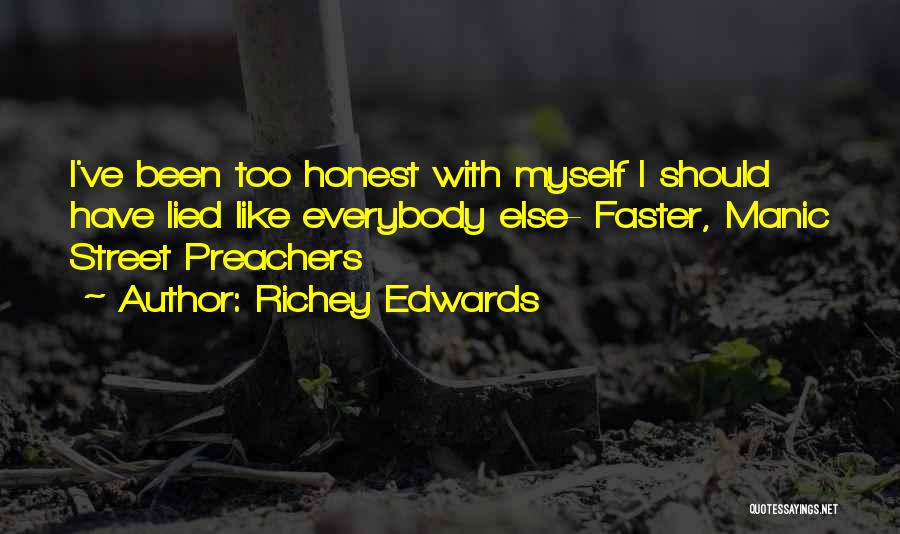 Manic Street Quotes By Richey Edwards