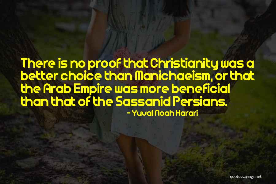 Manichaeism Quotes By Yuval Noah Harari