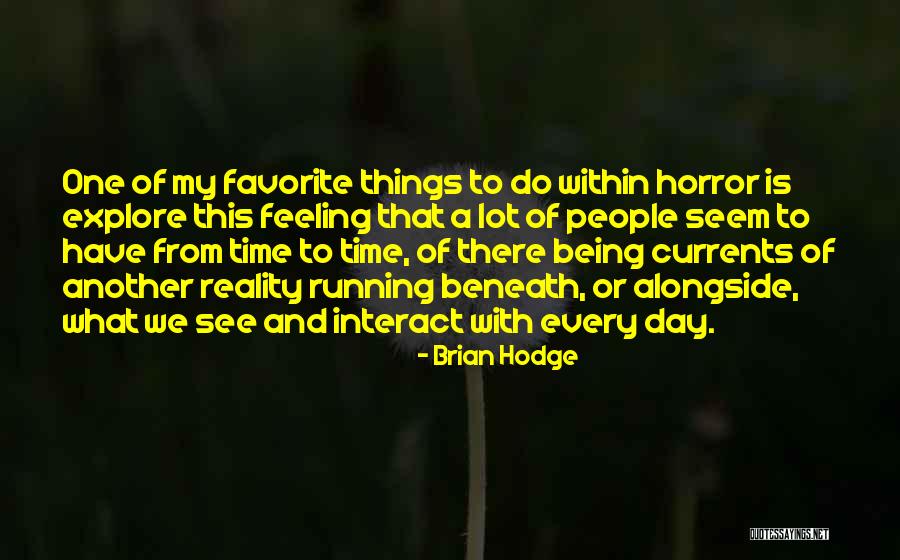 Manichean Heresy Quotes By Brian Hodge Manichean Heresy Quotes By Brian Hodge