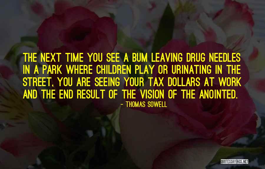 Manicia Quotes By Thomas Sowell Manicia Quotes By Thomas Sowell