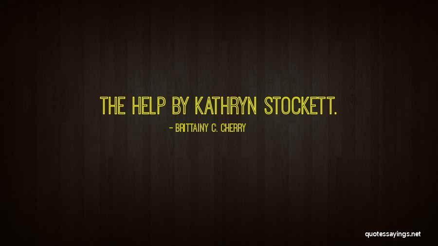 Manicomios Asheville Quotes By Brittainy C. Cherry Manicomios Asheville Quotes By Brittainy C. Cherry