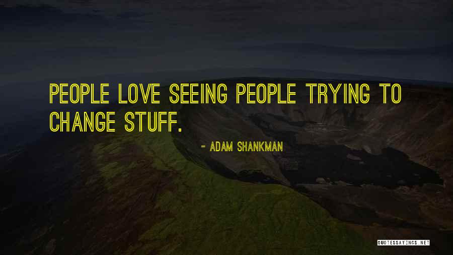 Manicurists Quotes By Adam Shankman Manicurists Quotes By Adam Shankman