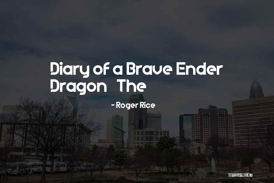 Manidoo Quotes By Roger Rice Manidoo Quotes By Roger Rice