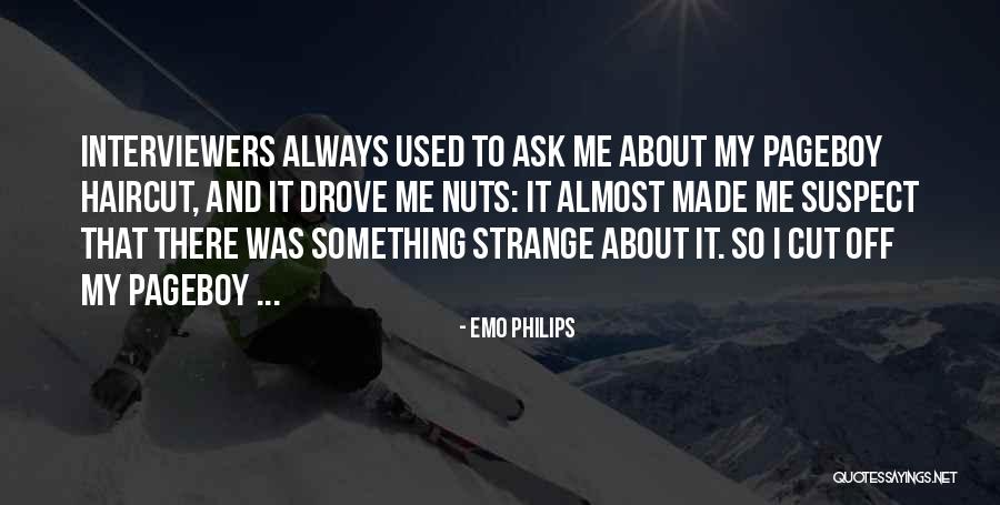 Manierismo Quotes By Emo Philips Manierismo Quotes By Emo Philips