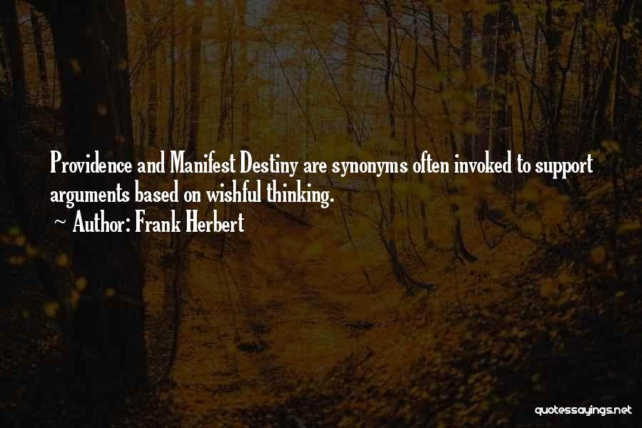 Manifest Destiny Quotes By Frank Herbert