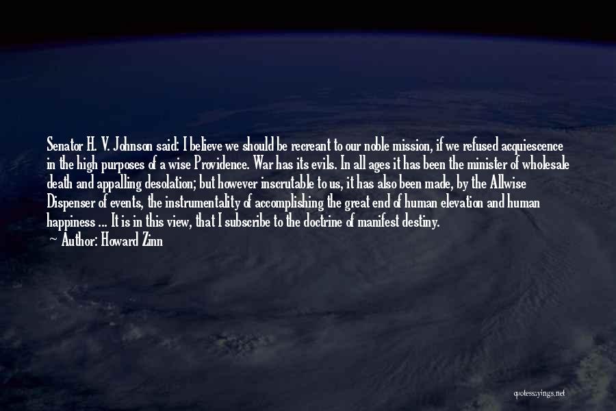 Manifest Destiny Quotes By Howard Zinn