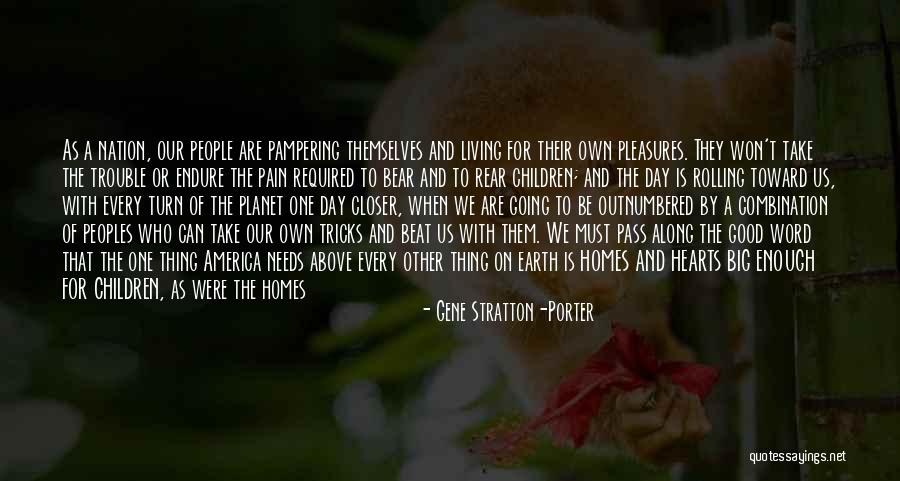 Manifest Good Things Quotes By Gene Stratton-Porter Manifest Good Things Quotes By Gene Stratton-Porter