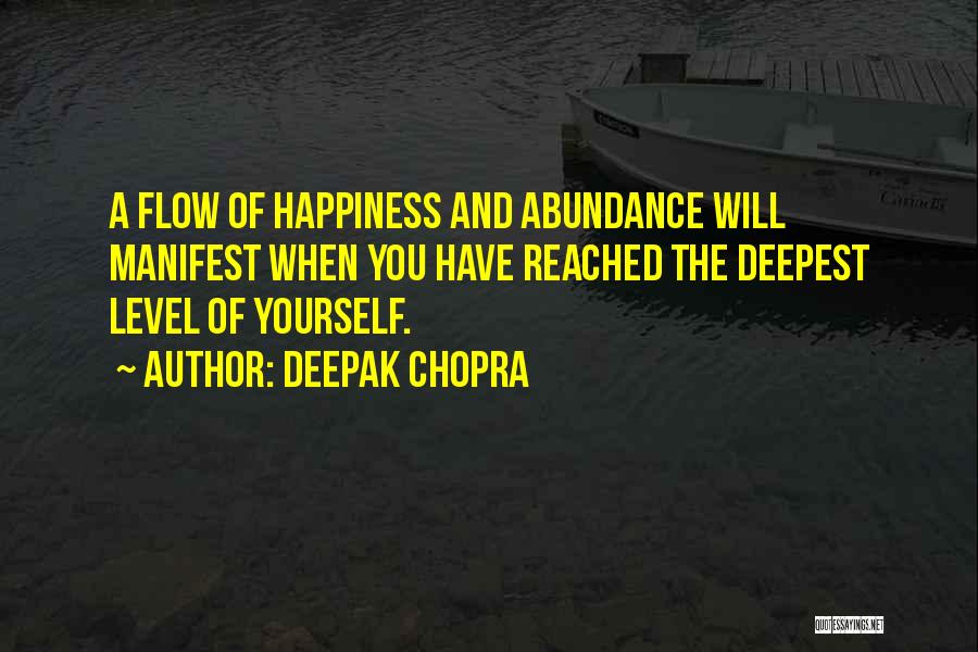 Manifest Happiness Quotes By Deepak Chopra
