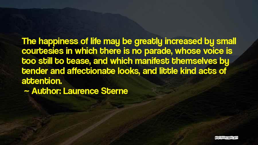 Manifest Happiness Quotes By Laurence Sterne