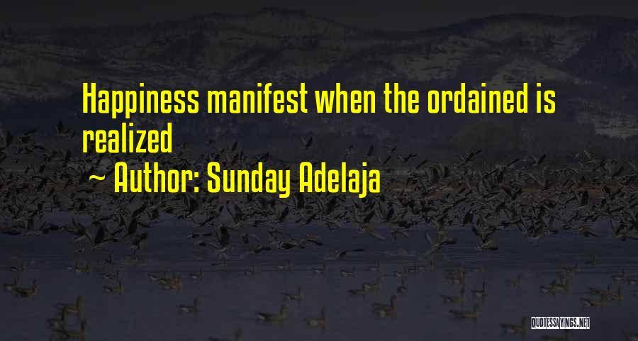 Manifest Happiness Quotes By Sunday Adelaja