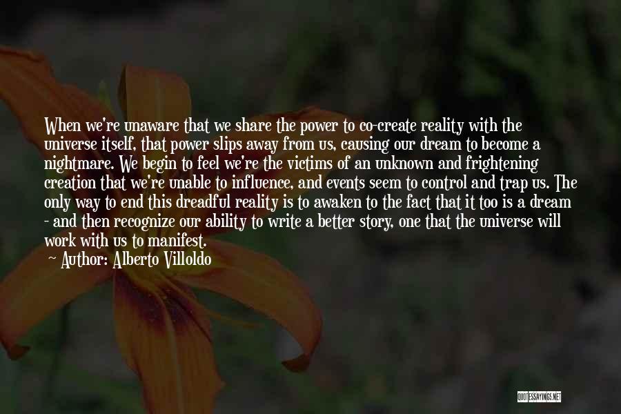 Manifest Quotes By Alberto Villoldo