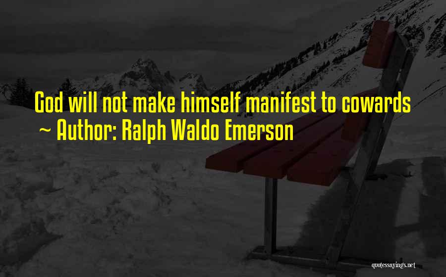 Manifest Quotes By Ralph Waldo Emerson