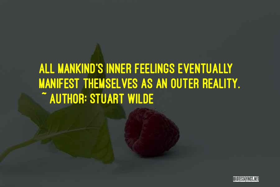 Manifest Quotes By Stuart Wilde